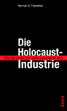 Norman Finkelstein: Die Holocaust-Industrie